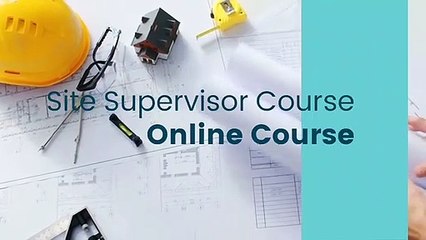 Site Supervisor Course