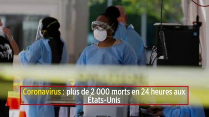 Coronavirus : plus de 2 000 morts en 24 heures aux États-Unis