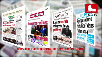 REVUE DE PRESSE CAMEROUNAISE DU 07 AOÛT 2020
