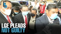 EVENING 5: Lim Guan Eng pleads not guilty to graft charge