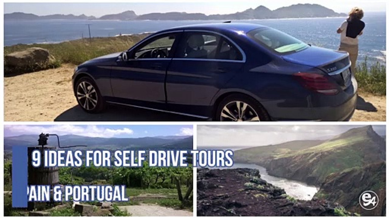9 Ideas for Self Drive Tours in Spain & Portugal