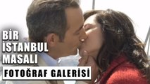 Bir İstanbul Masalı Fotoğraf Galerisi