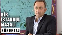 Bir İstanbul Masalı Oyuncularla Röportaj