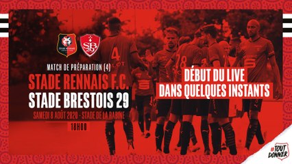 Amical 4 - Stade Rennais F.C. / Stade Brestois 29 en direct de Vannes