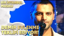 Demir, Birnur'a Evlenme Teklif Ediyor! - Bir İstanbul Masalı 4. Bölüm