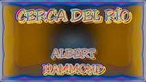 CERCA DEL RÍO. ALBERT HAMMOND. (1975). DIVERCANTA