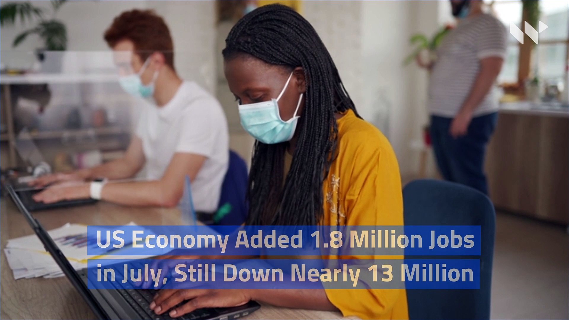 US Economy Added 1.8 Million Jobs in July, Still Down Nearly 13 Million