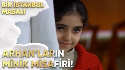 Arhan'ların Minik Misafiri! - Bir İstanbul Masalı 16. Bölüm