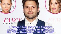 Tom Schwartz Is Still in 'Denial' Over Stassi and Kristen's Firings