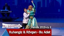 Bu Şəhərdə - Ruhengiz Allahverdiyeva & Rovsen Memmedov - Bu Adet (Hamilə, 2019)