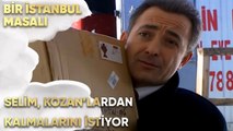 Selim, Kozan'lardan Kalmalarını İstiyor - Bir İstanbul Masalı 20. Bölüm