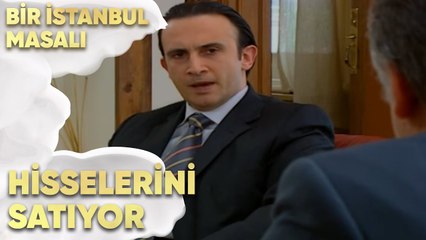 Teoman Hisselerini Satıyor - Bir İstanbul Masalı 31. Bölüm