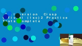 Full version  Cissp Official (Isc)2 Practice Tests Complete