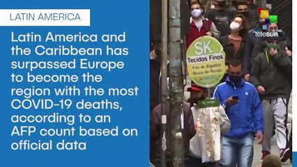 Latin America is now region with most COVID-19 deaths