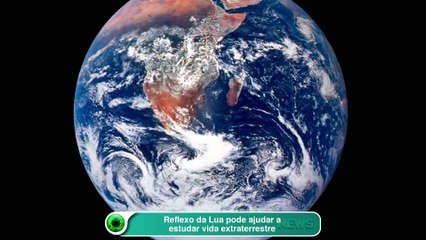 Reflexo da Lua pode ajudar a estuda vida extraterrestre