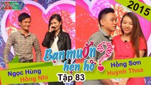 Bạn muốn hẹn hò tập 83 | Anh cảnh sát ngẩn ngơ trước nàng hotgirl giảm 20kg chỉ 2 tháng vì thất tình