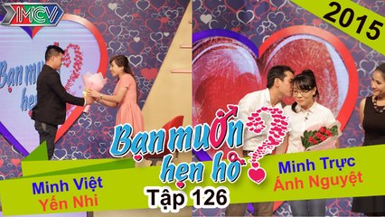 BẠN MUỐN HẸN HÒ #126 UNCUT | Minh Việt - Yến Nhi | Minh Trực - Ánh Nguyệt | 211215 