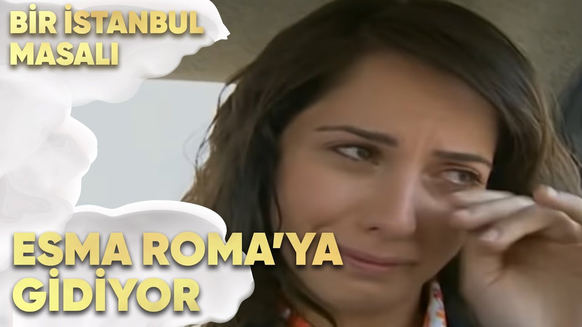 esma roma ya gidiyor bir istanbul masali 35 bolum video dailymotion