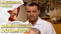 Demir Kızına Doyamıyor - Bir İstanbul Masalı 36. Bölüm