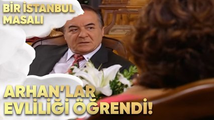 Arhan'lar Evliliği Öğrendi! - Bir İstanbul Masalı 38. Bölüm