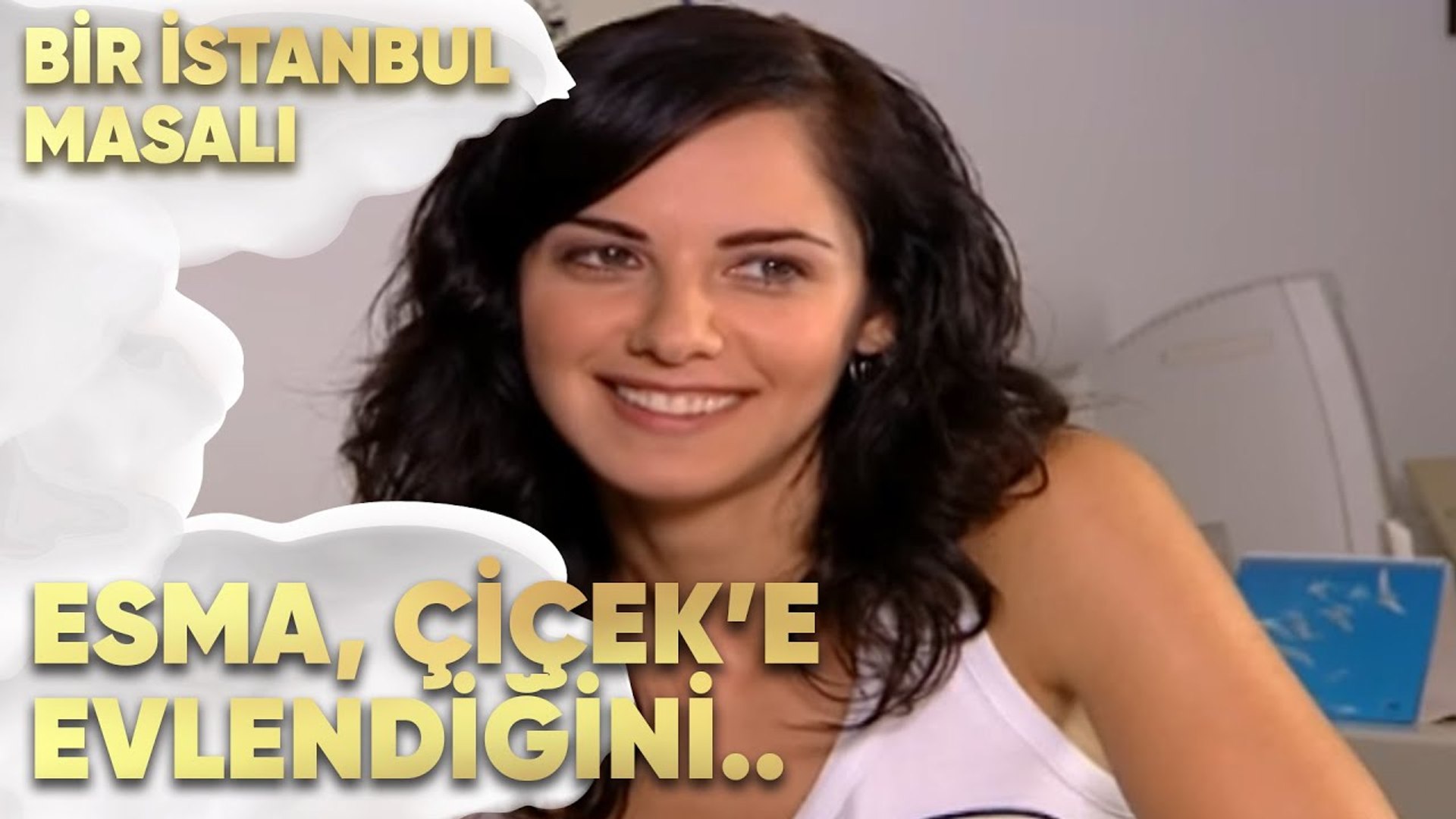 esma cicek e evlendigini soyluyor bir istanbul masali 38 bolum video dailymotion