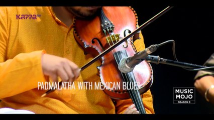 Vaanazhina - Padmalatha With Mexican Blues - Music Mojo Season 5 - Kappa TV