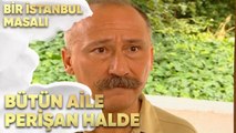 Bütün Aile Perişan Halde - Bir İstanbul Masalı 41. Bölüm