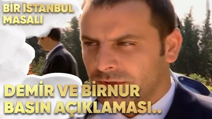 Demir ve Birnur Basın Açıklaması Yapıyor- Bir İstanbul Masalı 41. Bölüm