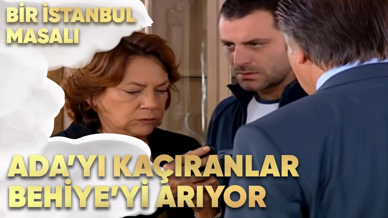 Ada'yı Kaçıranlar Behiye'yi Arıyor! - Bir İstanbul Masalı 42. Bölüm
