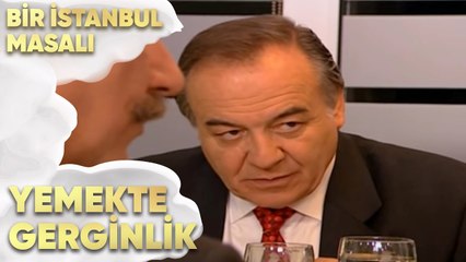 Yemekte Kozan'lar ve Arhan'lar Arasında Gerginlik! -Bir İstanbul Masalı 43. Bölüm