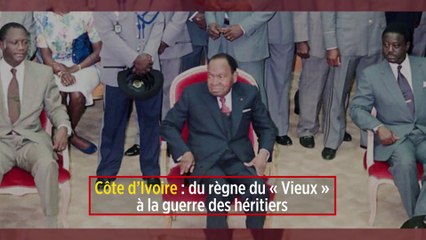 Côte d'Ivoire : du règne du « Vieux » à la guerre des héritiers