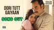 Gunjan Saxena- The Kargil Girl 'Dori Tutt Gaiyaan' new song out now