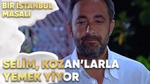 Selim, Kozan'larla Yemek Yiyor - Bir İstanbul Masalı 71. Bölüm
