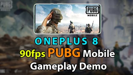 90fps PUBG Mobile Gameplay Demo On OnePlus 8