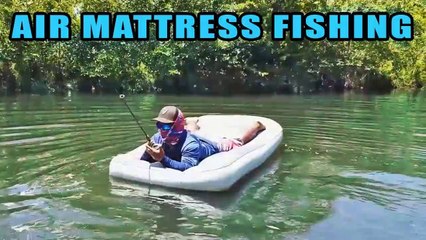 AIR Mattress Fishing Challenge!