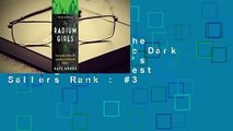 Full version  The Radium Girls: The Dark Story of America's Shining Women  Best Sellers Rank : #3