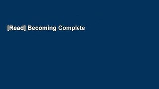 [Read] Becoming Complete