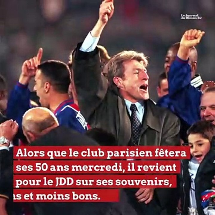 Luis Fernandez raconte son PSG : "J'aime trop ce club, je lui dois ce que je suis"