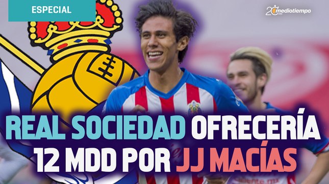 Real Sociedad ofrecería 12 MDD por JJ Macías