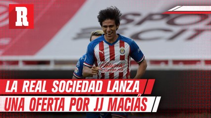 Chivas aceptaría 12 MDE de la Real Sociedad por JJ Macías