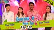 BẠN MUỐN HẸN HÒ - Tập 172 | Thọ Hiển - Lê Vân | Văn Thoại - Oanh Kiều | 30/05/2016