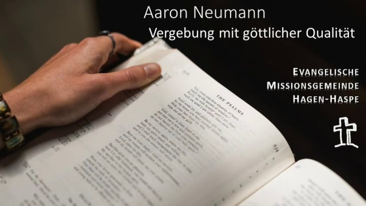 31 - Aaron Neumann - Vergebung mit göttlicher Qualität