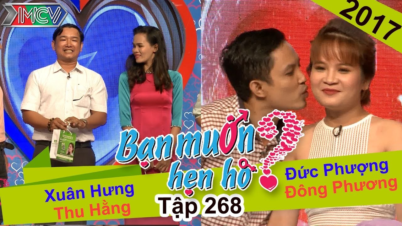 BẠN MUỐN HẸN HÒ | Tập 268 - FULL | Xuân Hưng - Thu Hằng | Đức Phượng - Đông Phương | 070517