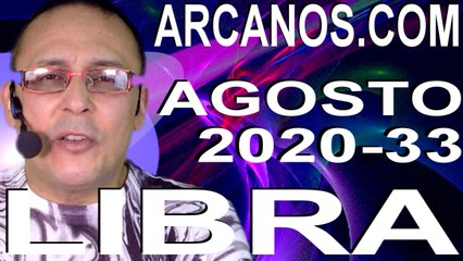 LIBRA AGOSTO 2020 ARCANOS.COM - Horóscopo 9 al 15 de agosto de 2020 - Semana 33