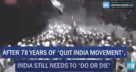 After 78 years of 'Quit India Movement', India still needs to 'Do or Die'