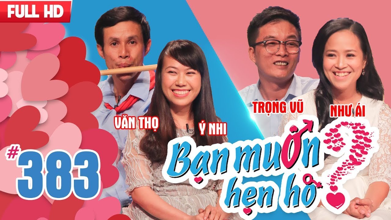 BẠN MUỐN HẸN HÒ | Tập 383 UNCUT | Văn Thọ - Ý Nhi | Trọng Vũ - Như Ái | 130518 