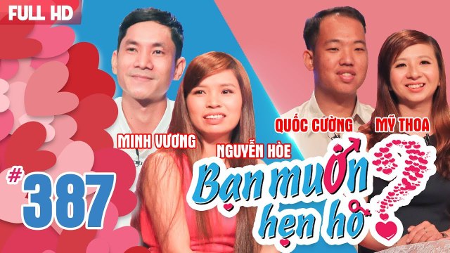 BẠN MUỐN HẸN HÒ | Tập 387 UNCUT | Minh Vương - Thị Hòe | Quốc Cường - Mỹ Thoa | 270518