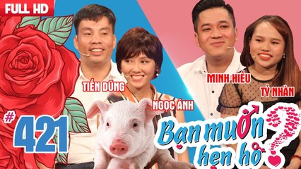 BẠN MUỐN HẸN HÒ #421 UNCUT | Chàng trai bất ngờ mang HEO CON làm quà hẹn hò tặng bạn gái | 230918 
