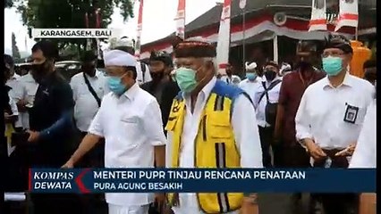 Penataan Kawasan Besakih Akan Menelan Biaya 1 Triliyun