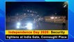 Independence Day 2020: Security tightened at India Gate, Connaught Place